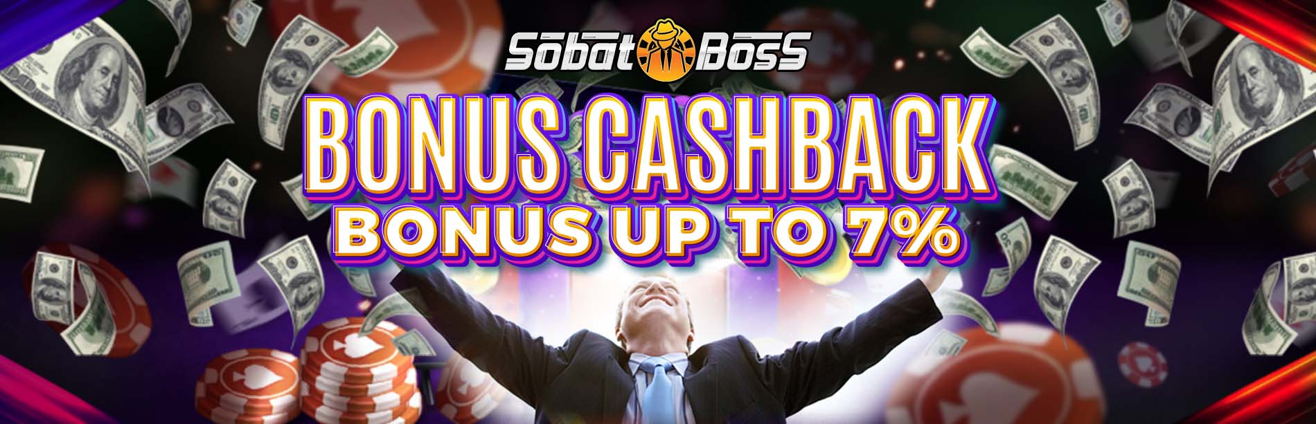 BONUS CASHBACK 7% SOBATBOSS