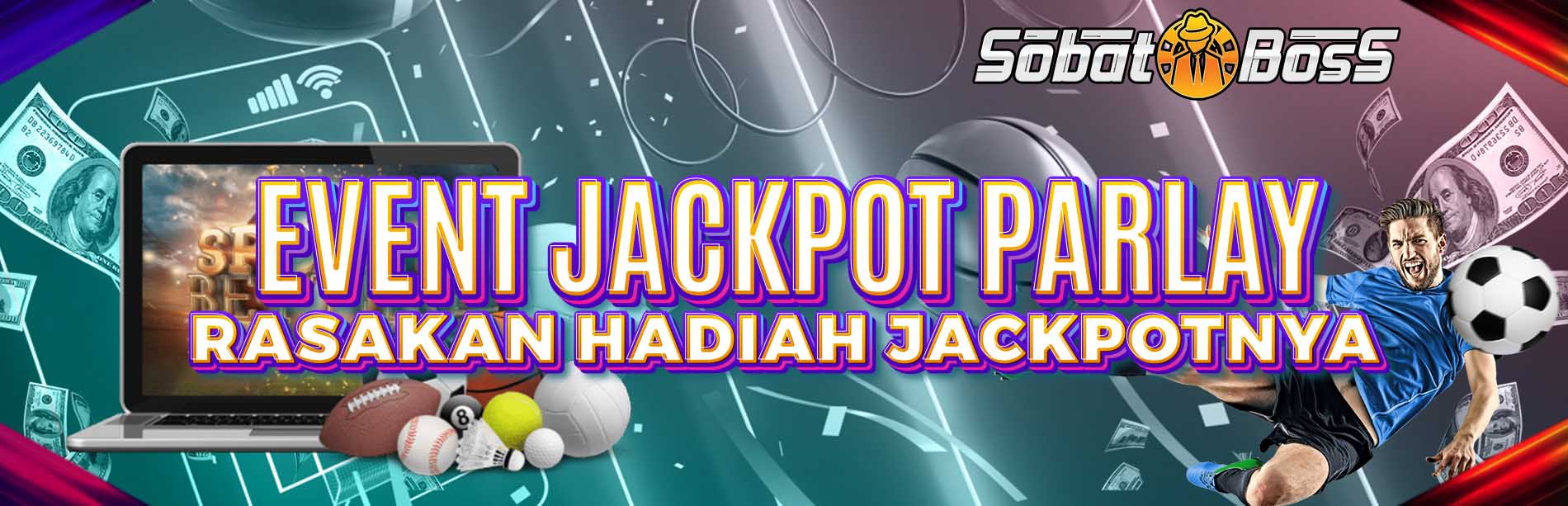 EVENT JACKPOT PARLAY SOBATBOSS